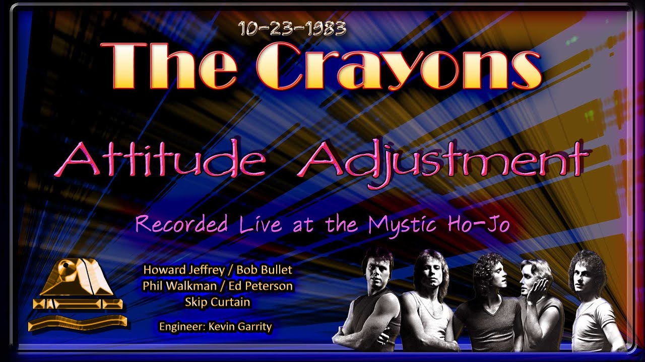 The Crayons - Attitude Adjustment    _ Live 1983