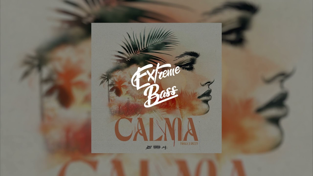 Y4ska & Dizzy - CALMA [Bass Boosted]