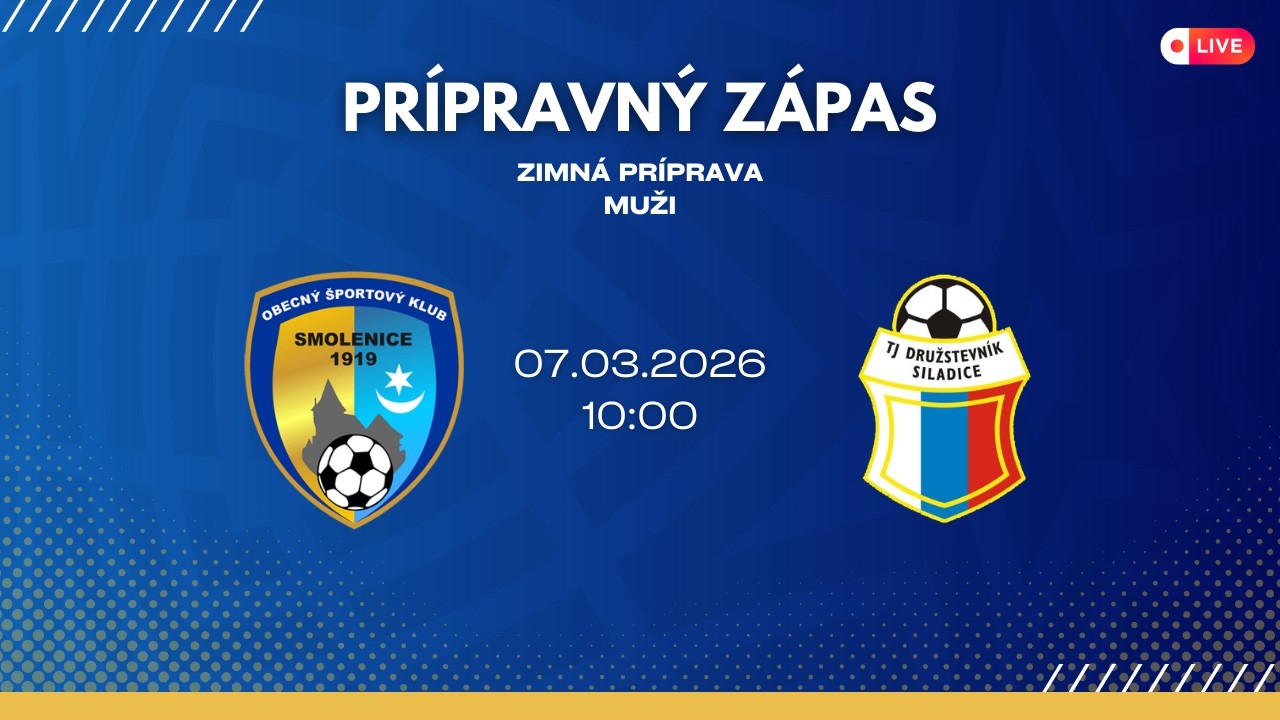 MUŽI: OŠK Smolenice Vs TJ Družstevník Siladice (Priateľský zápas)