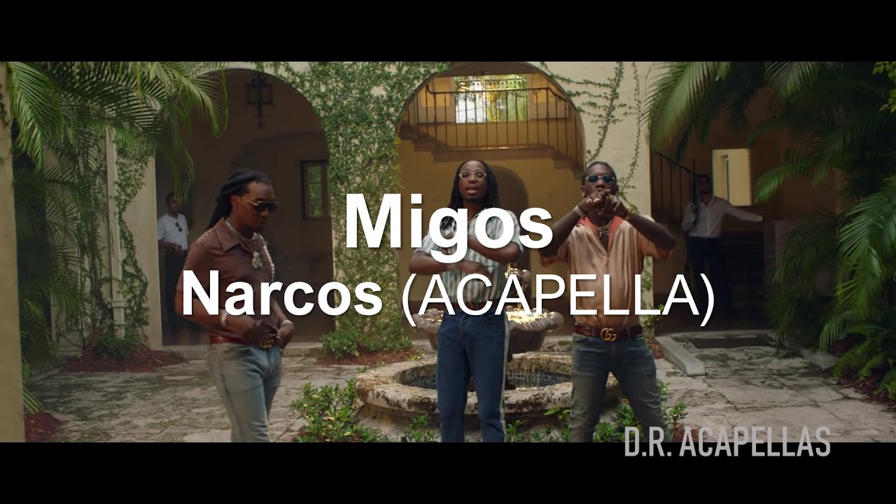 Migos - Narcos (Acapella - HQ)