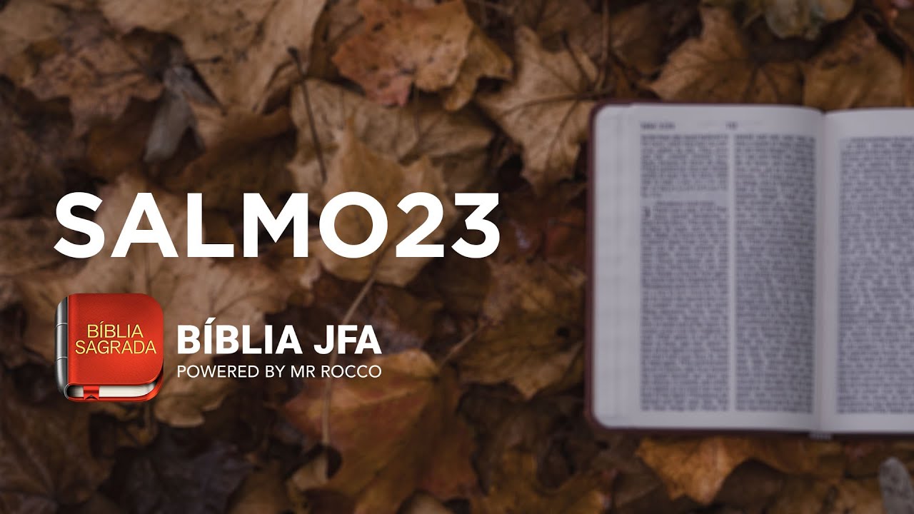 SALMO 23 - B&iacute;blia JFA Offline