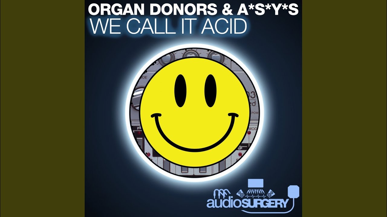 We Call It Acid (Original Mix)