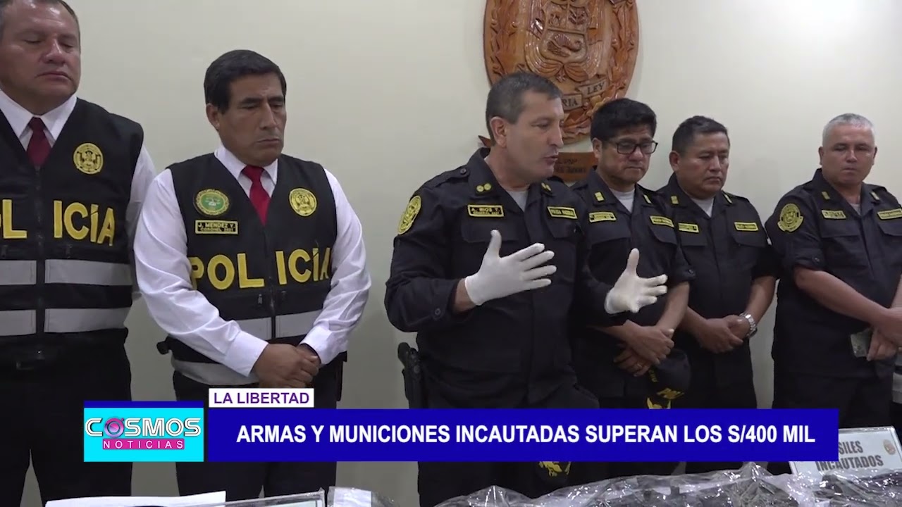 La Libertad: Armas y municiones incautadas superan los S/400 mil