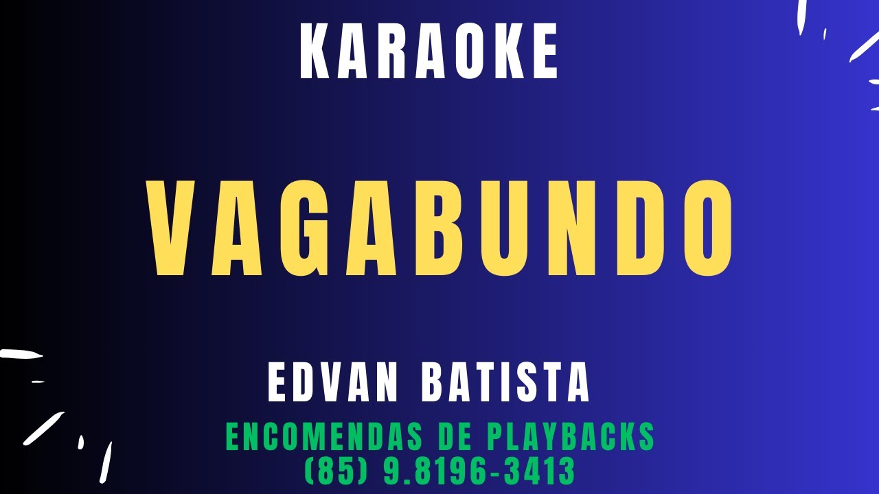 KARAOKE - VAGABUNDO - FORRO DO WT