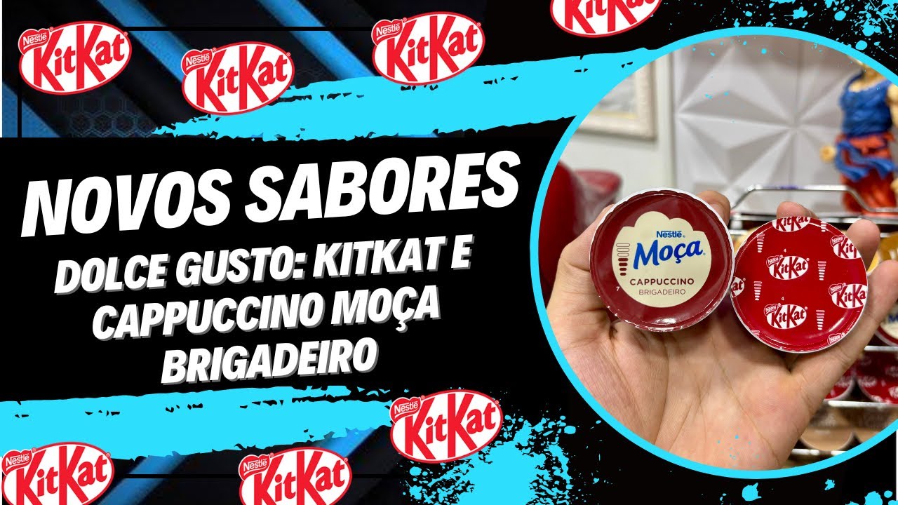 Novos sabores Dulce Gusto: KitKat e Cappuccino Moça Brigadeiro | SABORES APROVADOS?