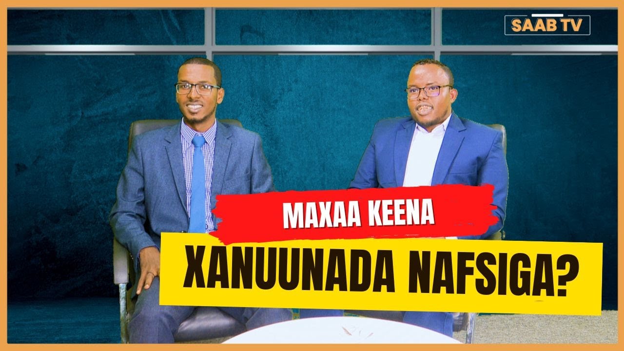 “Gabadha oo farxadeeda ku xidha Ninka waxa ay keeni kartaa Xanuunada Nafsiga ah” Dr. Mascuud Dadaal