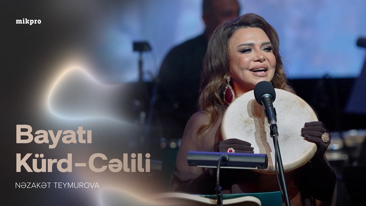Nəzakət Teymurova — Bayatı Kürd-Cəlili | Konsert