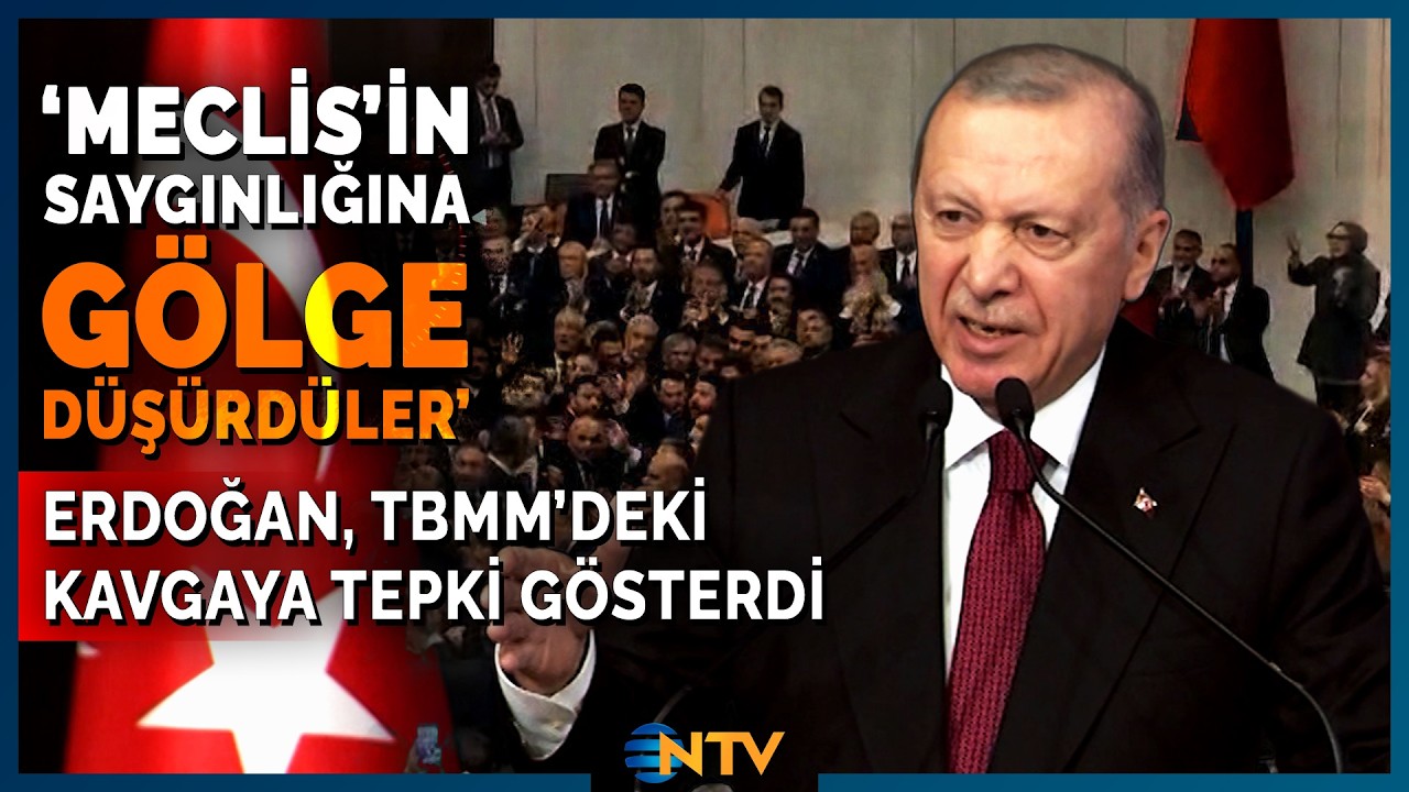 Son Dakika: Erdoğan, Meclis'teki Kavgaya Tepki Gösterdi! 'Faşist Anlayıştan Vazgeçmiyorlar' | NTV