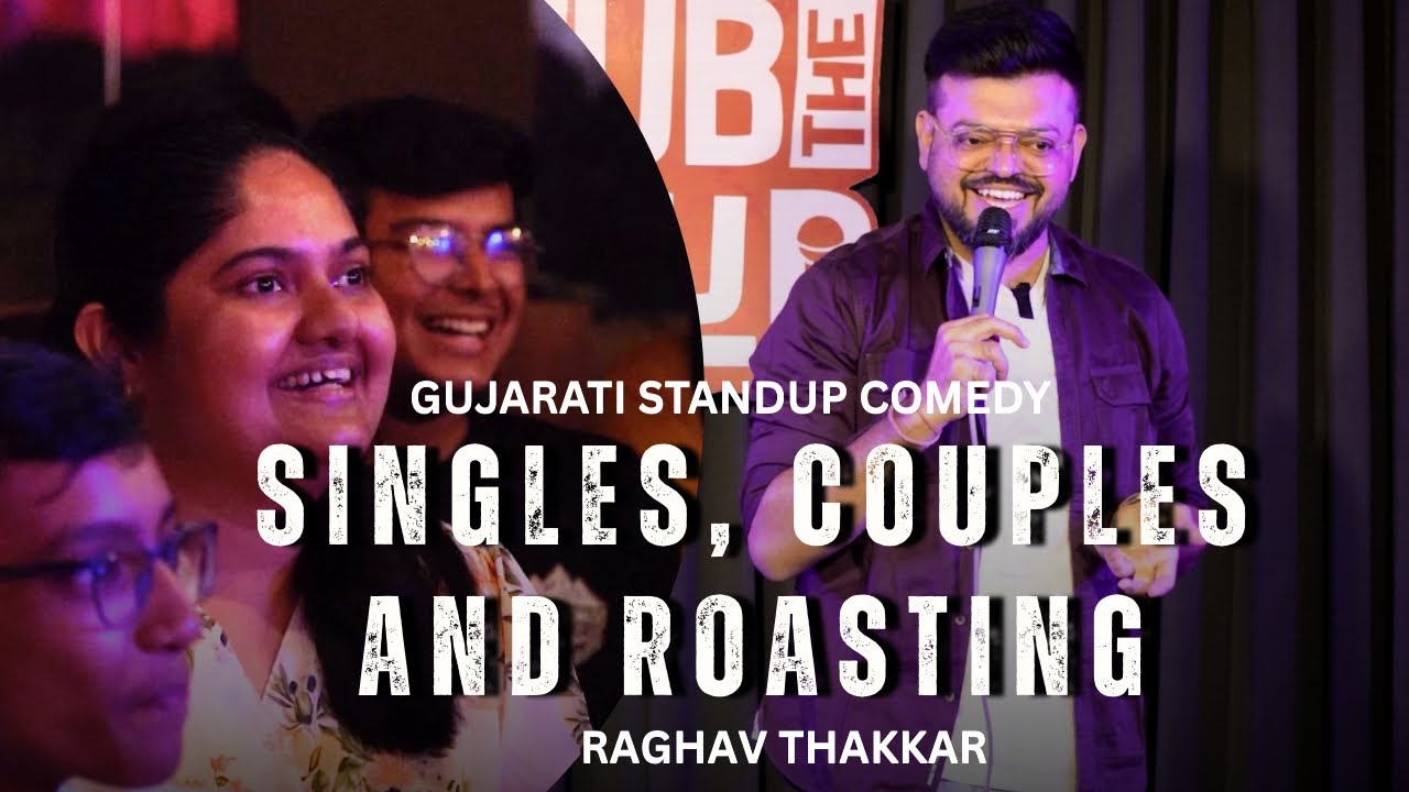 Singles, couples and roasting | Gujarati Stand up comedy | Raghav Thakkar (Crowd work)