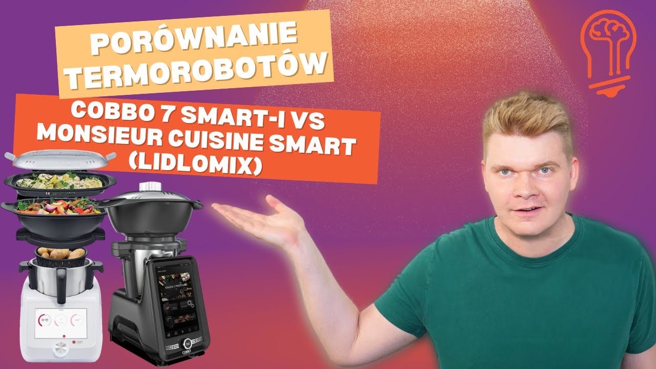 Cobbo 7 Smart-i czy Monsieur Cuisine Smart (Lidlomix)? Por&oacute;wnanie dw&oacute;ch świetnych termorobot&oacute;w 😎🍝