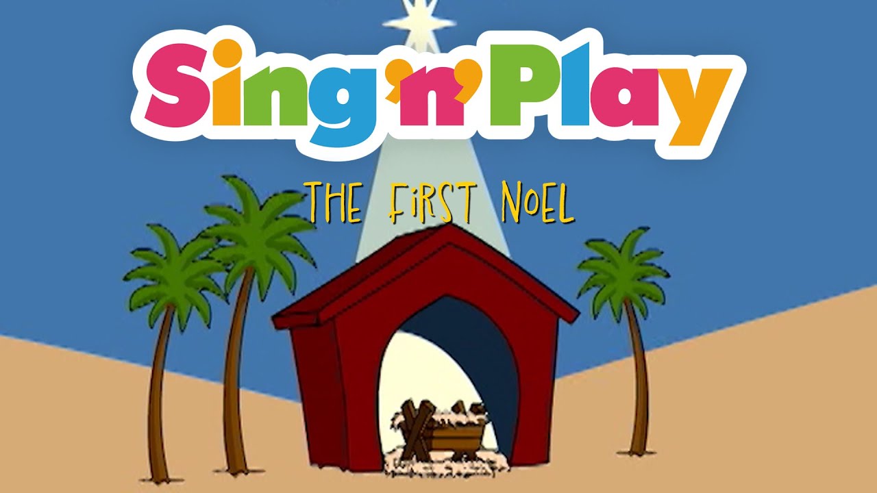 Sing N Play: The First Noel | 12 Christmas Carols for Kids