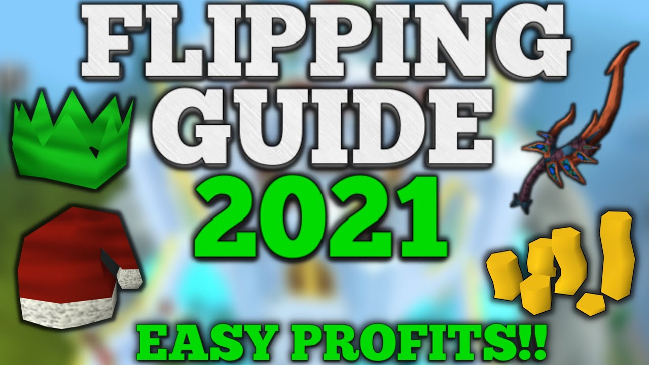 Runescape 3 - Ultimate Flipping Guide Updated 2021 - In Depth, Margins, Get Rich Fast!