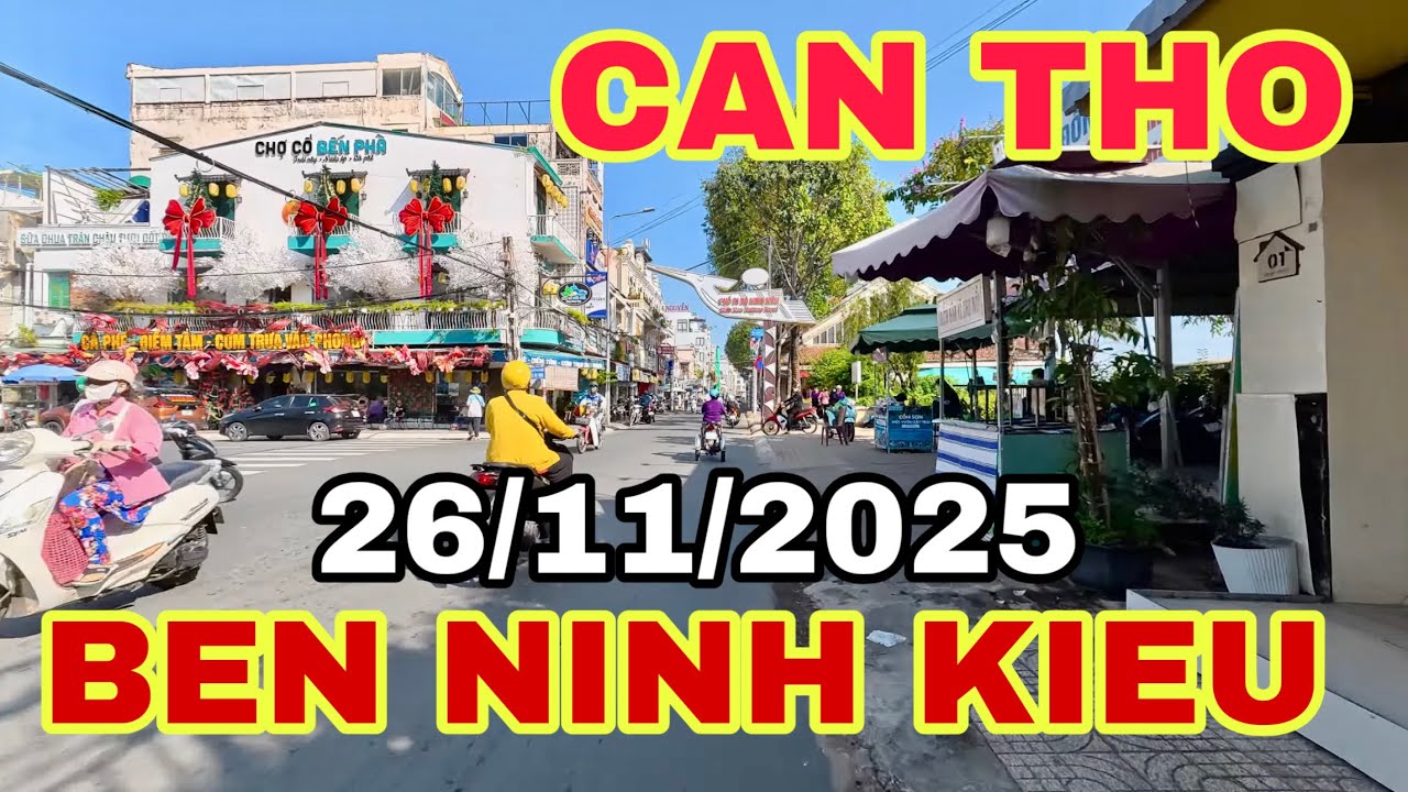 CẦN THƠ HÔM NAY BẾN NINH KIỀU  TP CAN THO🌺ngày 26/11/2025🌺cần thơ ký sự