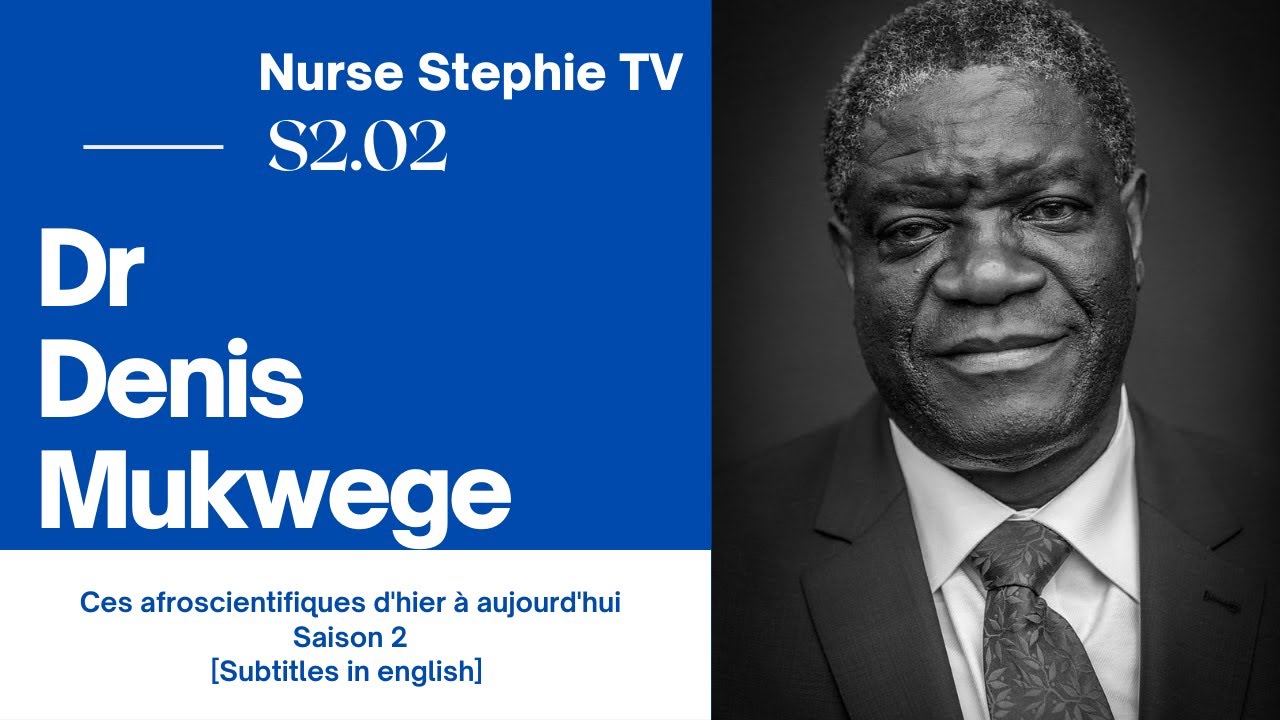 Dr Denis Mukwege | L'homme qui répare les femmes