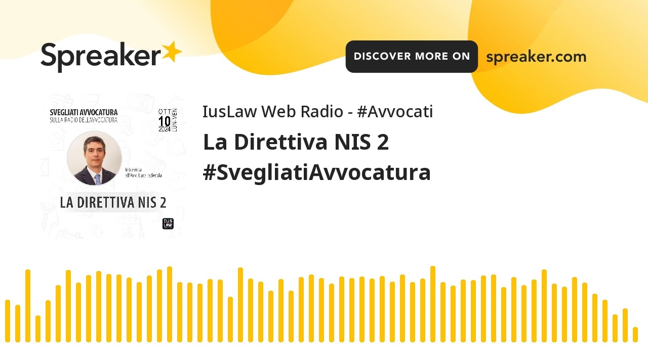 La Direttiva NIS 2 #SvegliatiAvvocatura