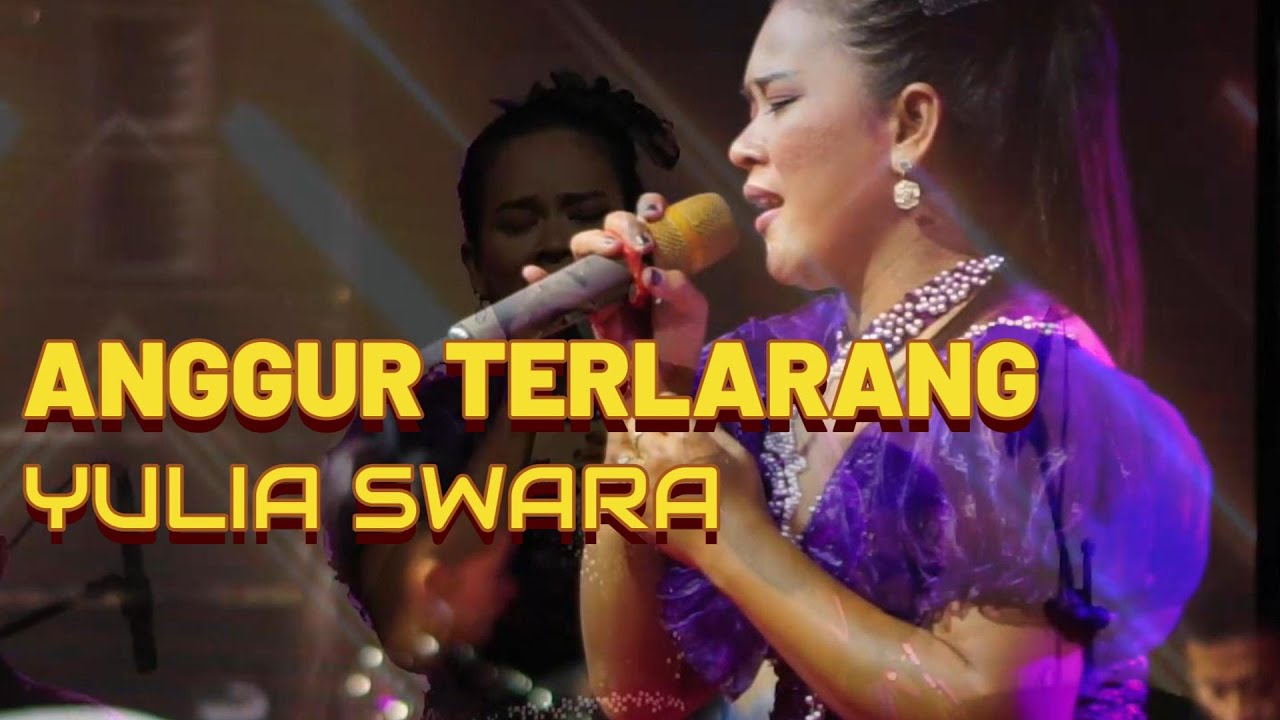 ANGGUR TERLARANG - YULIA SWARA - OM AMBARISTA