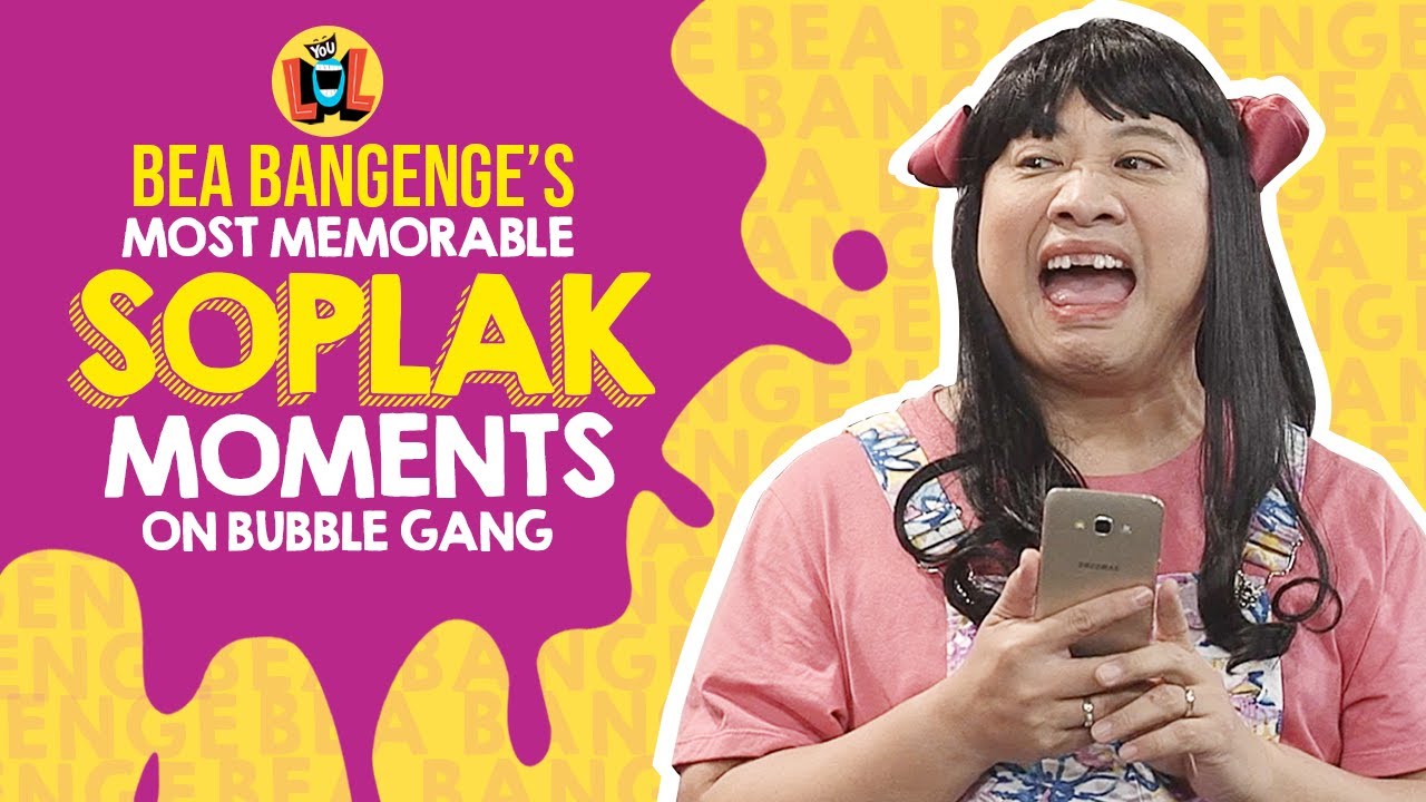 Bubble Gang: Bea Bangenge's most memorable SOPLAK moments on 'Bubble Gang' (YouLOL Exclusives)
