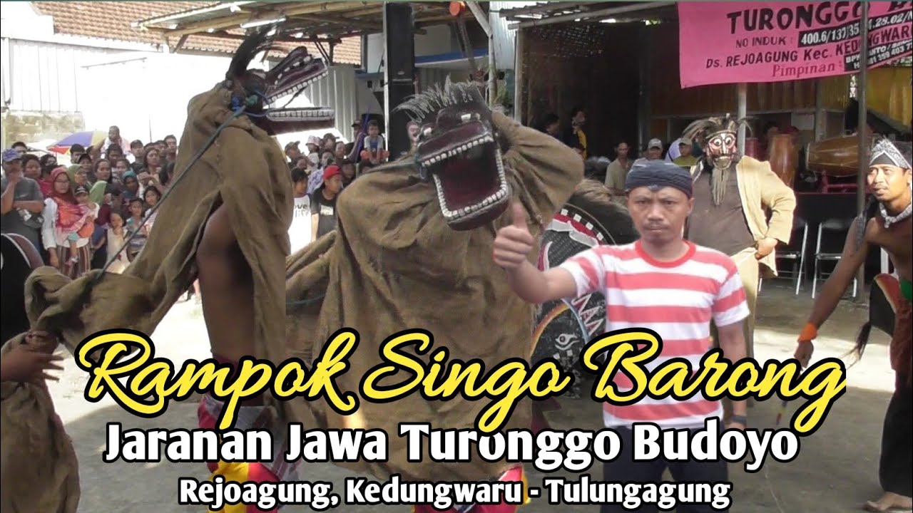 Rampok Singo Barong Jaranan Jowo Asli Klasik TURONGGO BUDOYO Rejoagung, Kedungwaru - Tulungagung