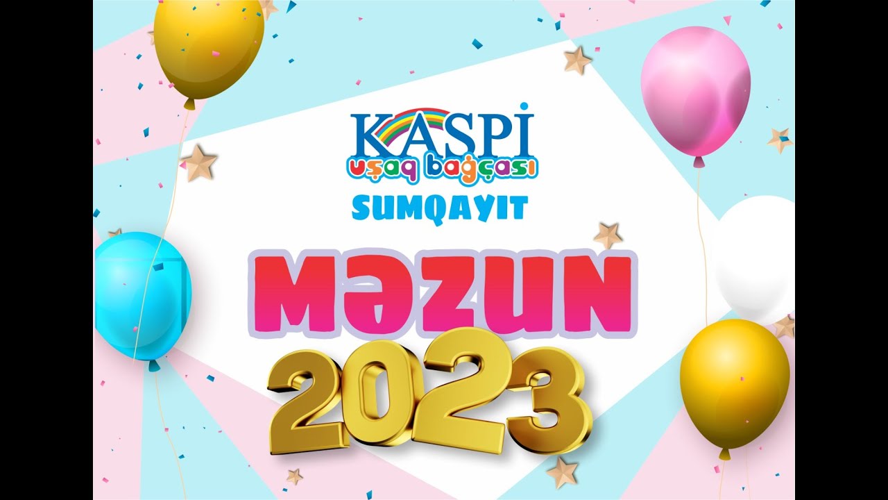 Kaspi Bağça Sumqayıt - Məzun 2023