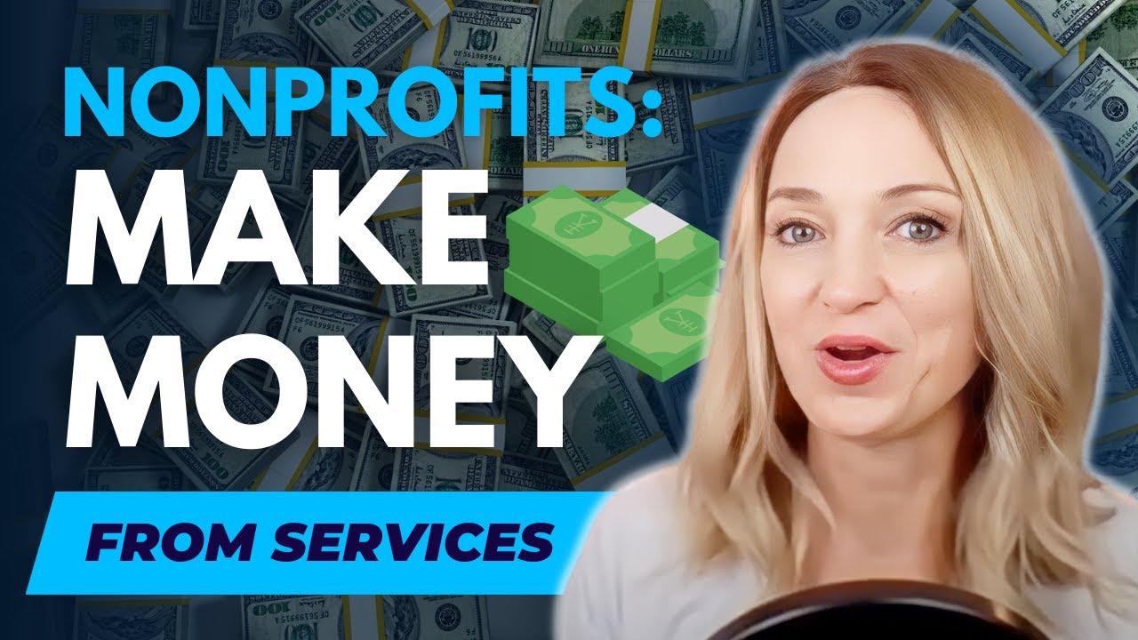 5 Ways Your Nonprofit Can Make Money from Services!
