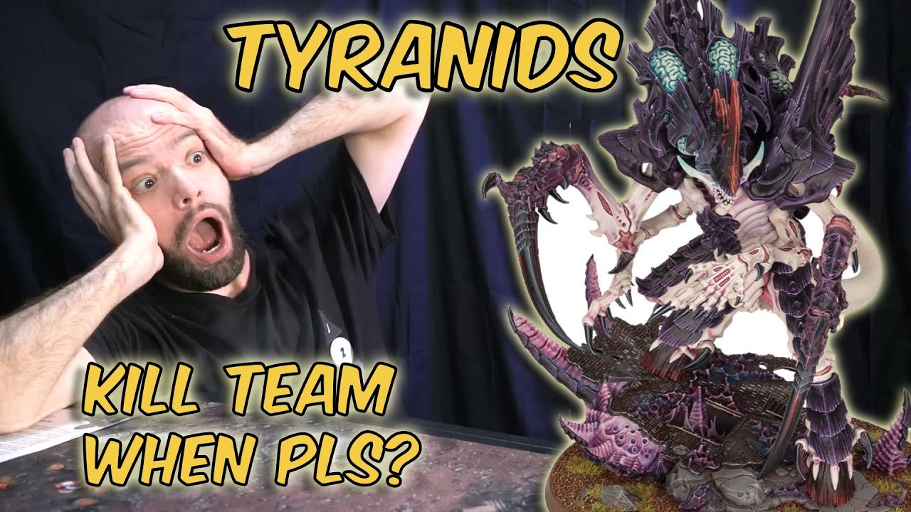 40k gets Tyranids, but WHERE IS MY KILL TEAM