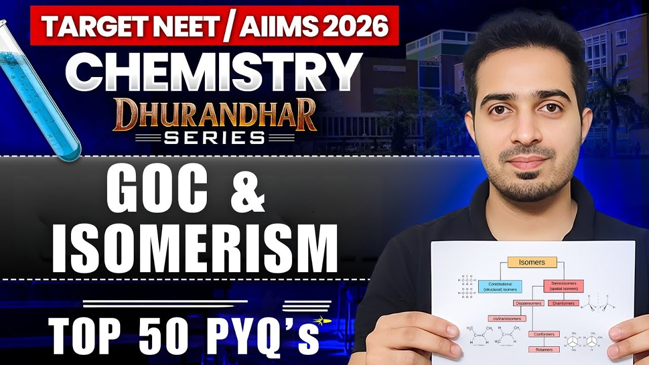AIIMS / NEET 2026 | Chemistry Dhurandhar Series | GOC & ISOMERISM | TOP 50 PYQ's | By Vivek Sir
