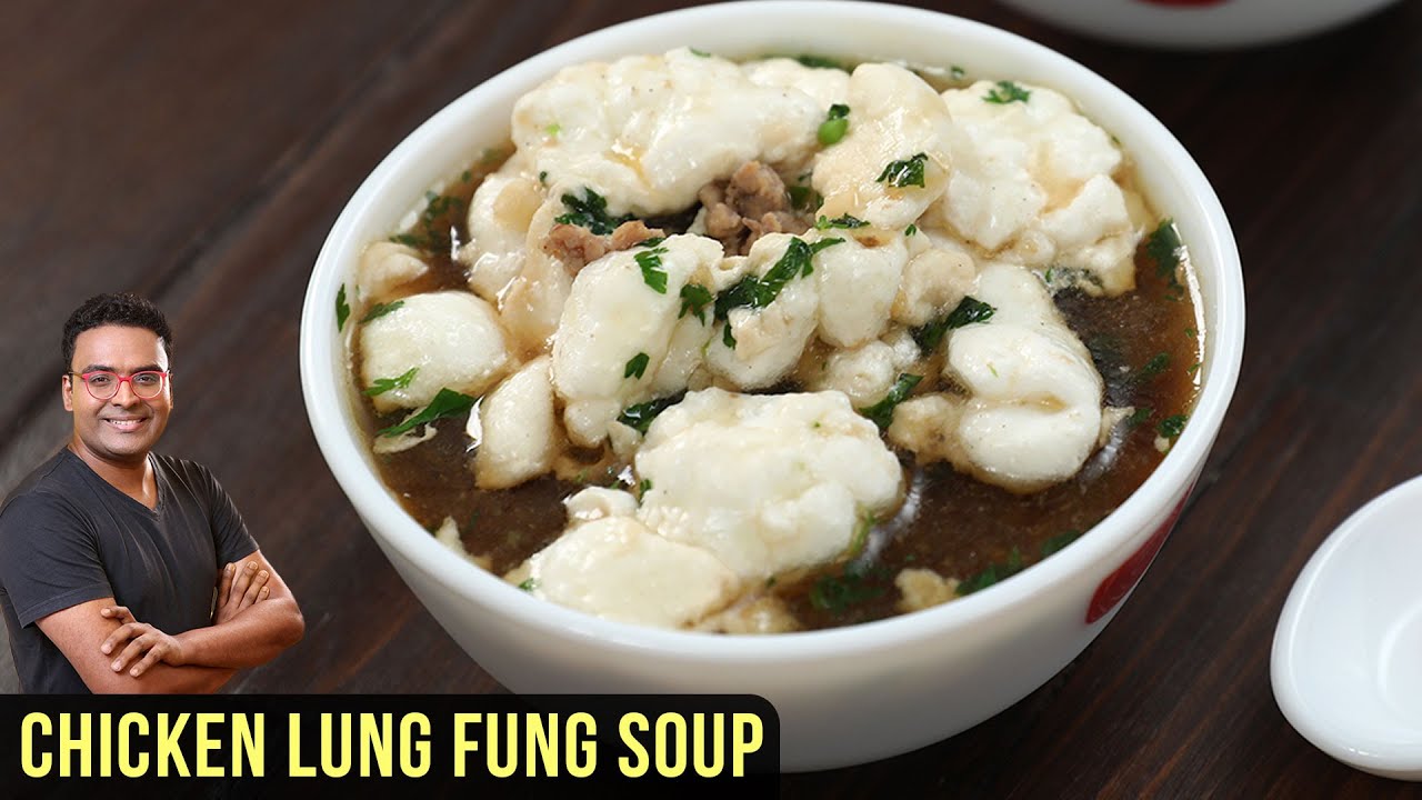Lung Fung Soup Recipe | How To Make Chicken Lung Fung Soup | Chicken Soup Recipe By Varun Inamdar