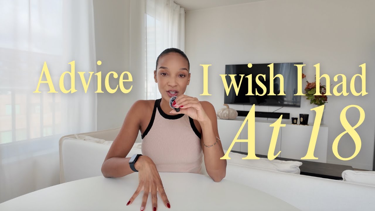 The Advice I Wish I Had at 18 (So You Don’t Waste Your 20s)
