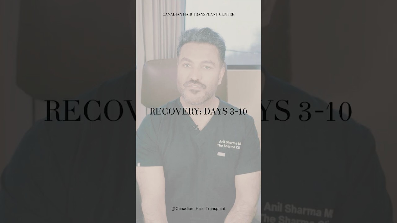 Hair Transplant Recovery: Days 3-10 
