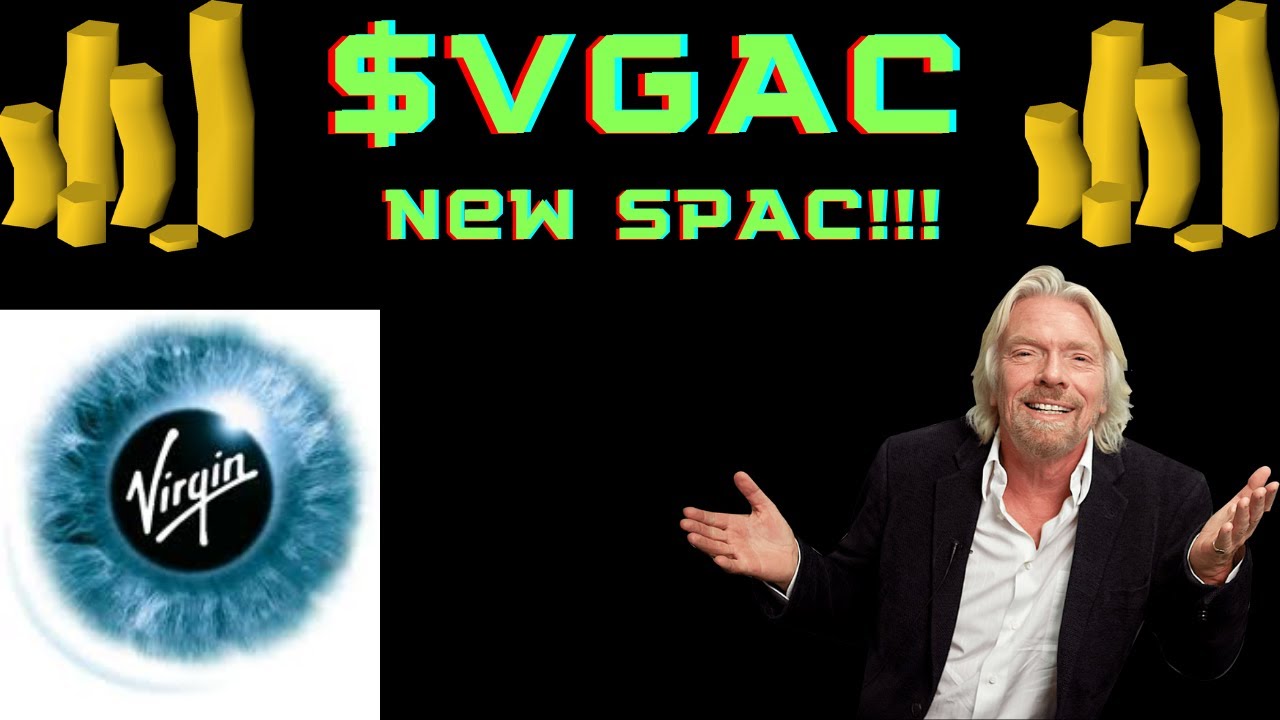 VG Acquisition Corp ($VGAC) Brand New Richard Branson SPAC With CRAZY Potential!