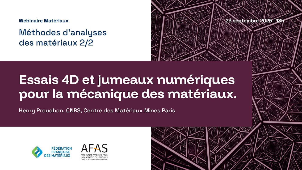 Méthodes d'analyses des matériaux, part. 2 - Webinaire Matériaux | sep. 2025