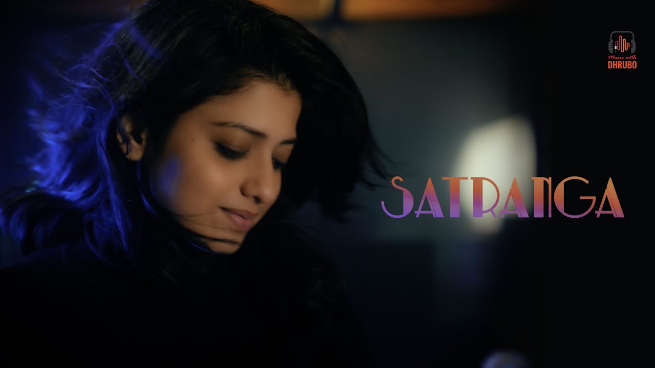 SATRANGA female version | saswati bhattacharjee |dhrubo bhattacharjee |emotional hindi song 2023