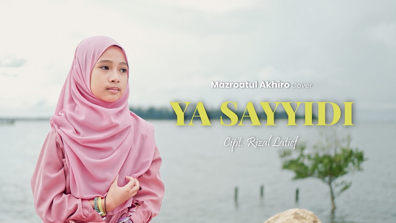 YA SAYYIDI - MAZRO ( COVER )