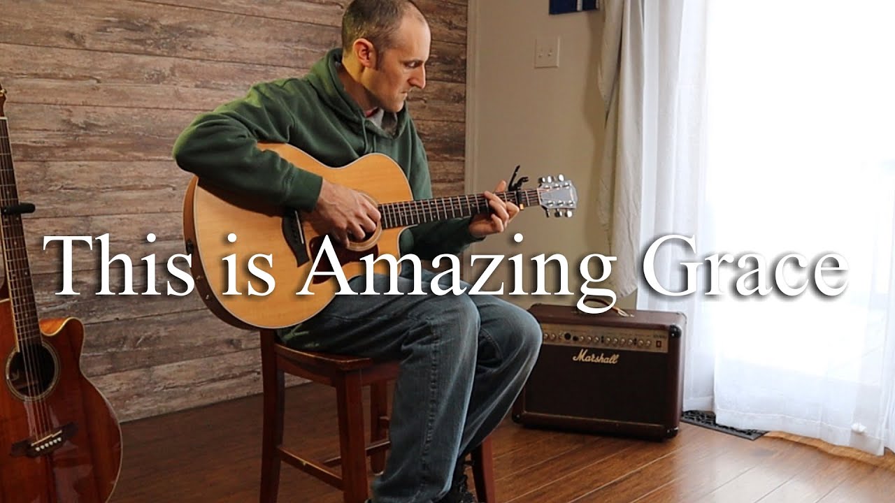 This is Amazing Grace - Fingerstyle Guitar Cover (with TAB!)