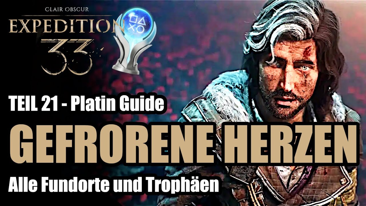 Clair Obscur Expedition 33 GEFRORENE HERZEN 100% Platin Komplettlösung