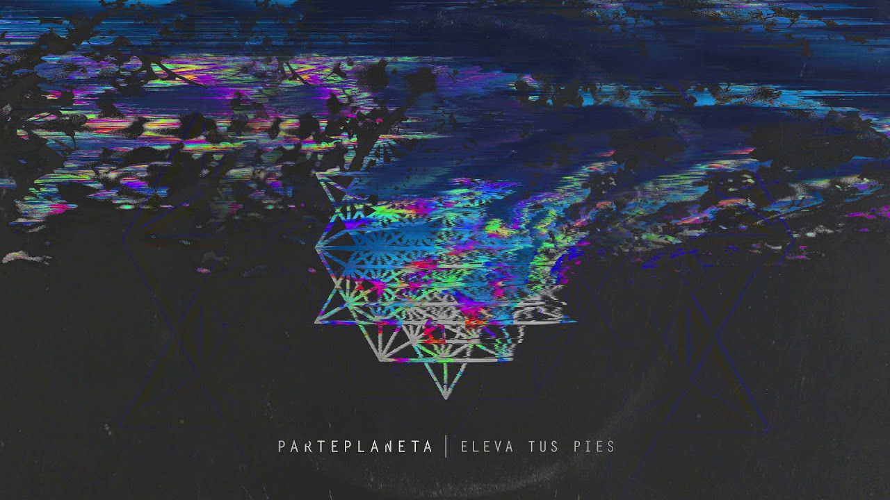 PARTEPLANETA - Eleva tus pies