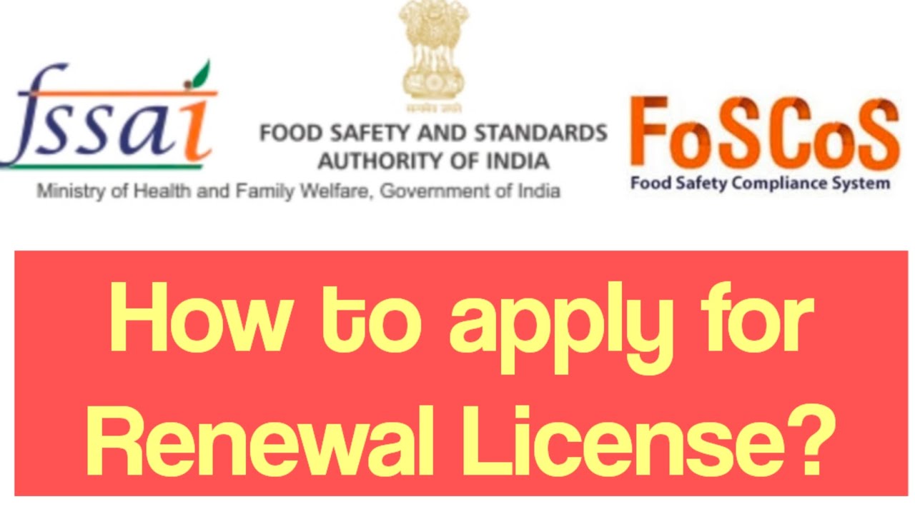 How to apply for Renewal License of Fssai ll FoSCos License Renewal ll