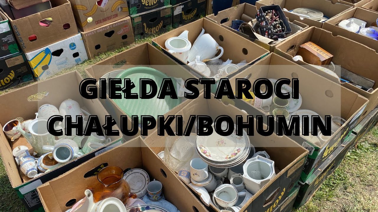 Giełda Staroci - Chałupki/Bohumin