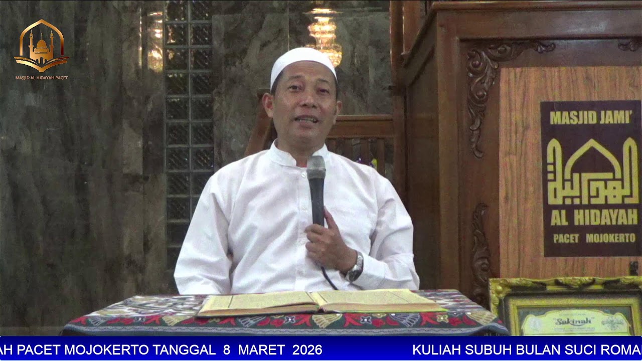 KULIAH SUBUH BULAN SUCI ROMADHON MASJID AL HIDAYAH PACET  08 MARET  2026