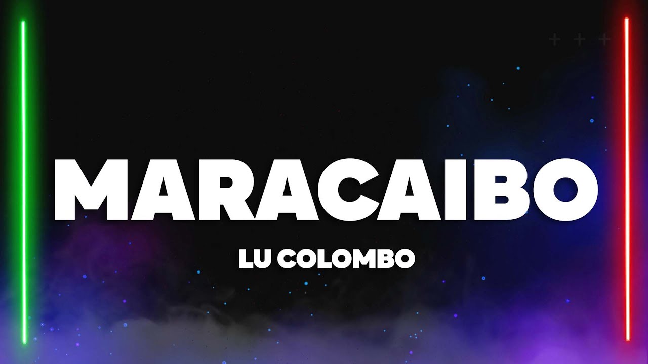 Lu Colombo - Maracaibo (Testo/Lyrics)