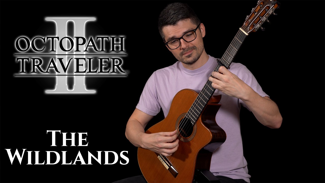 The Wildlands (Octopath Traveler II) | Classical Guitar Cover