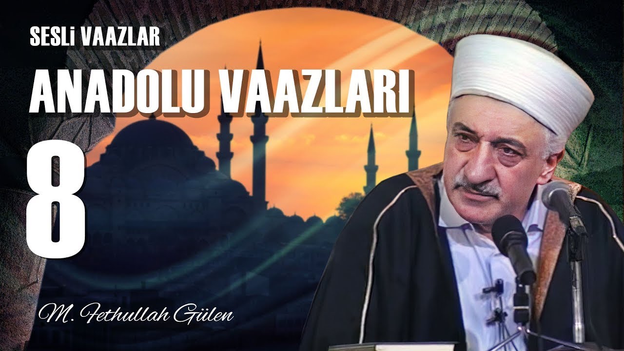 Anadolu Vaazları - 8 - | Allah’a ve Resûlü’ne Muhabbet | M. Fethullah Gülen | (1976/02/20)