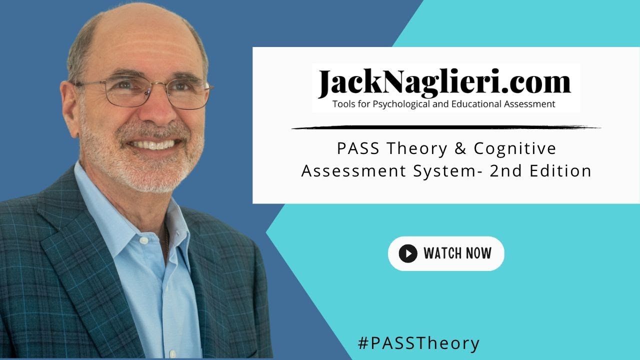 Understanding the PASS Theory and the Cognitive Assessment System &ndash; 2nd Edition (CAS2)