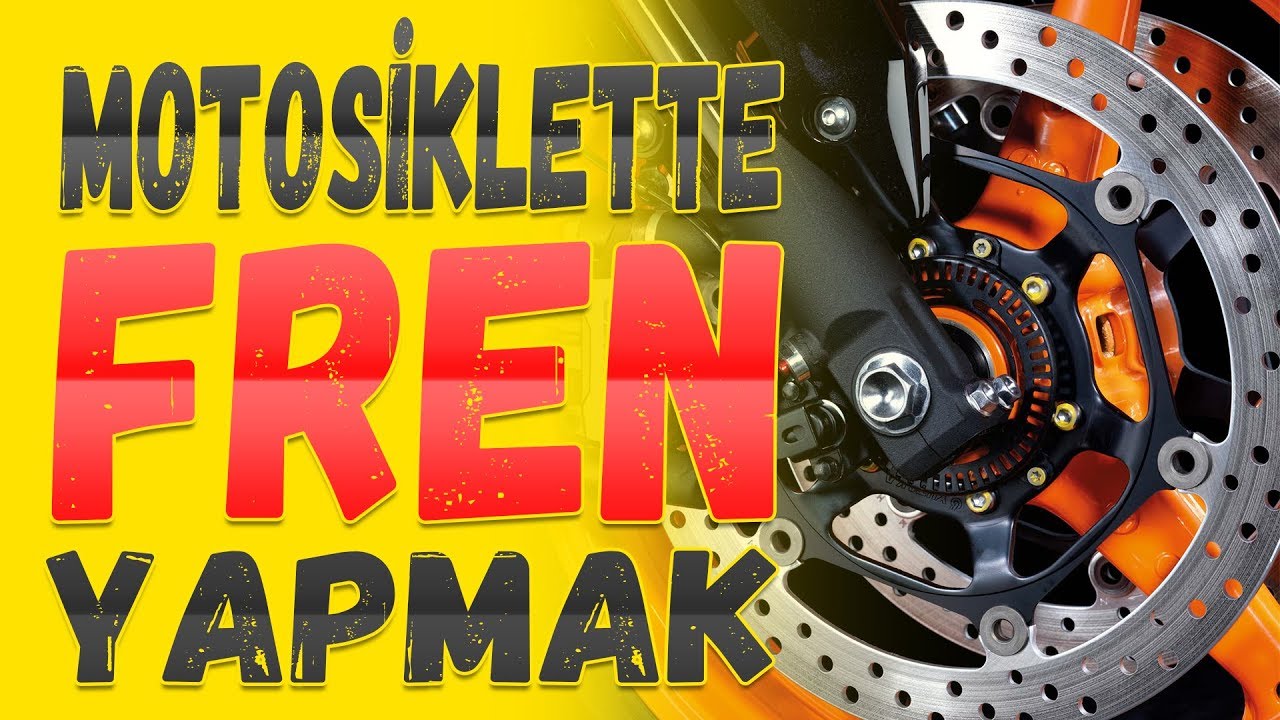 Motosiklette Fren Yapmak