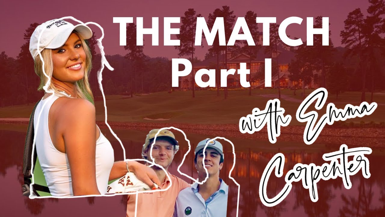 Match with Podcaster and Minnesota Golfer EMMA CARPENTER, Part One!