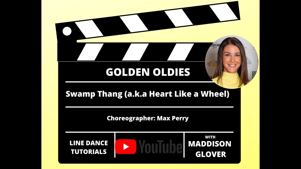 Swamp Thang (a.k.a  Heart Like a Wheel) Line Dance Tutorial with Maddison Glover