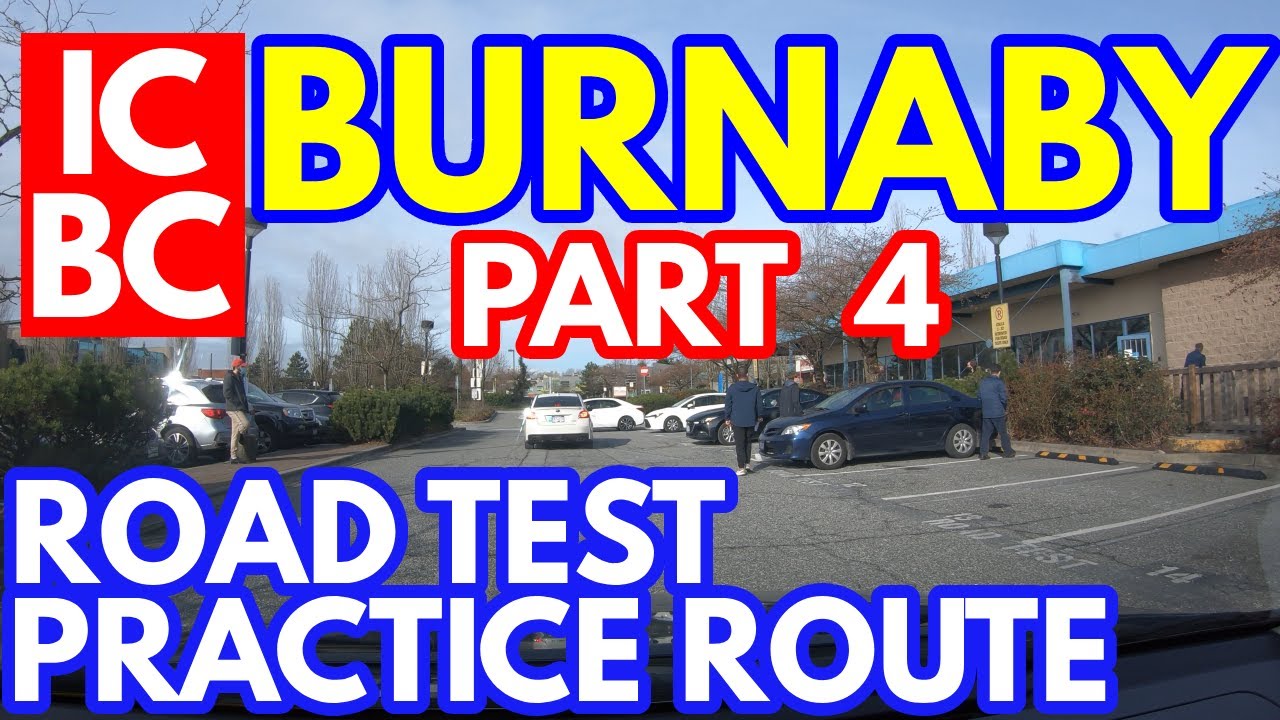 ICBC BURNABY ROAD TEST PRACTICE ROUTE | (PART 4) 4K | BC CANADA
