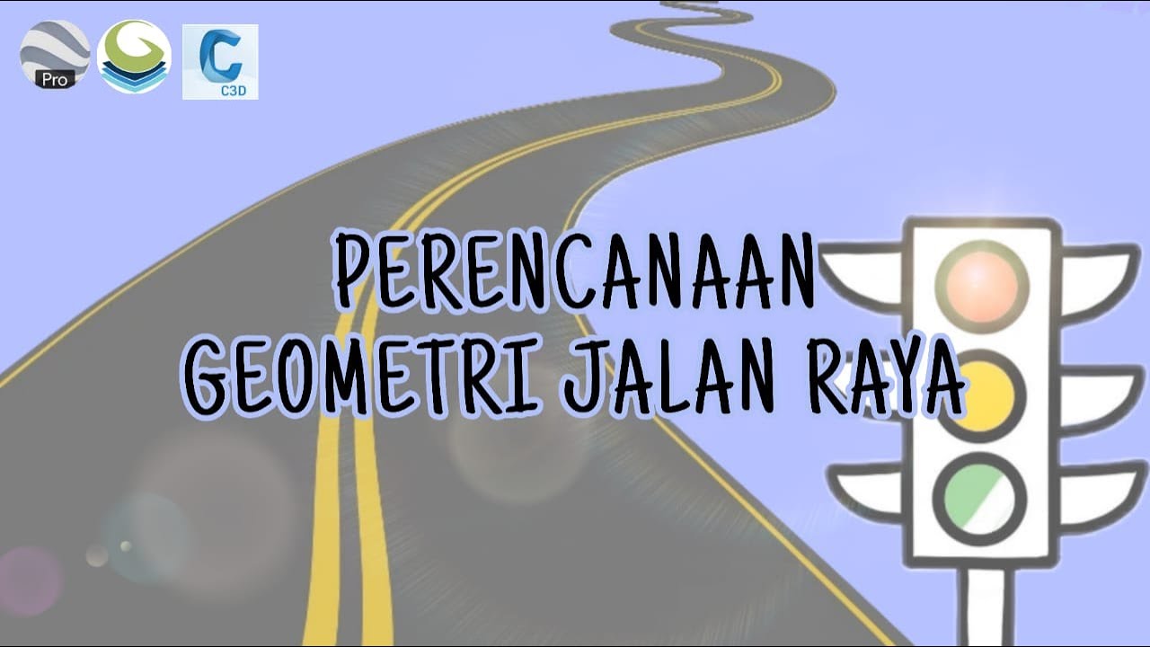 2.  MEMBUAT ALINYEMEN HORIZONTAL - TIKUNGAN DAN SUPERELEVASI