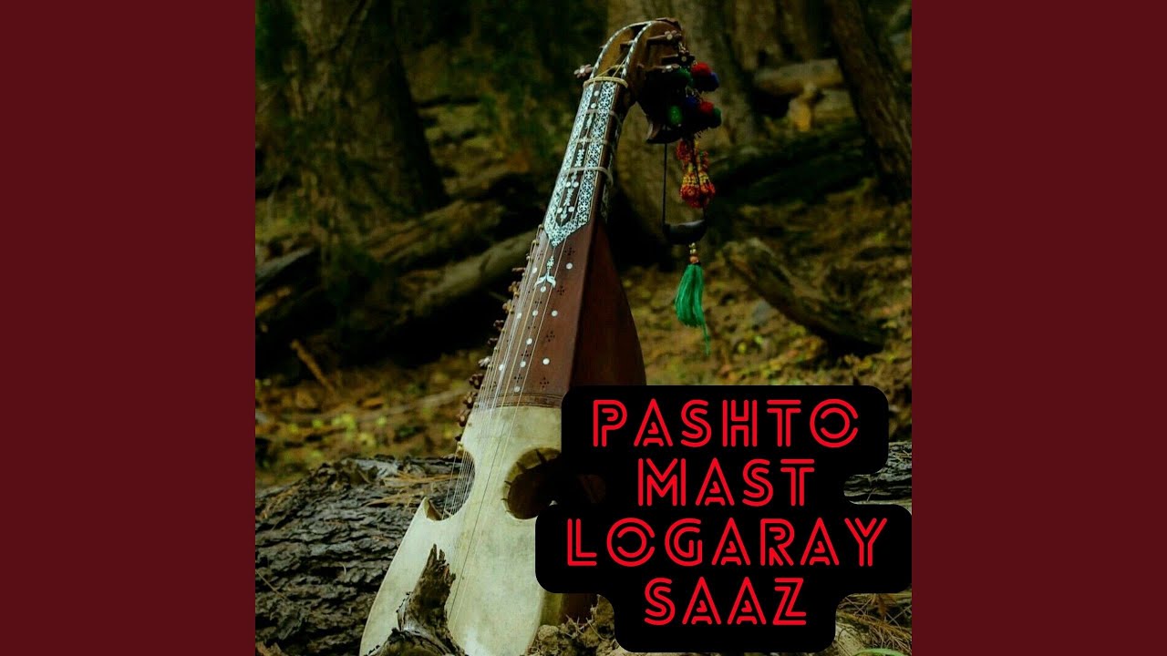 Pashto Mast Logaray Saaz
