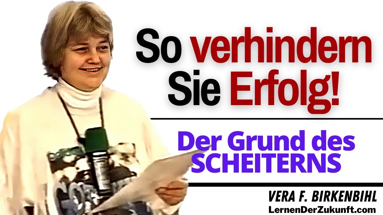 So verhindern wir Erfolg | Vera F. Birkenbihl Business & Service #7